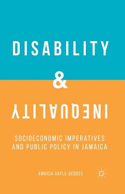 غلاف كتاب Disability and Inequality : Socioeconomic Imperatives and Public Policy in Jamaica