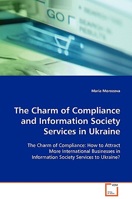 The Charm of Compliance and Information Society Services in Ukraine