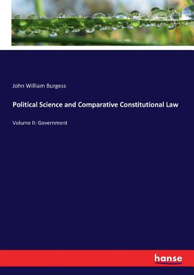 غلاف كتاب Political Science and Comparative Constitutional Law:Volume II: Government