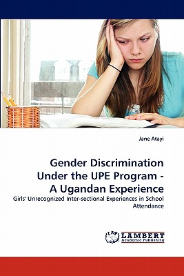 غلاف كتاب Gender Discrimination Under the Upe Program - A Ugandan Experience