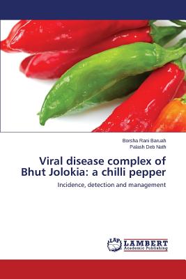 Viral disease complex of Bhut Jolokia: a chilli pepper