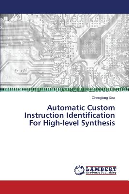 Automatic Custom Instruction Identification For High-level Synthesis