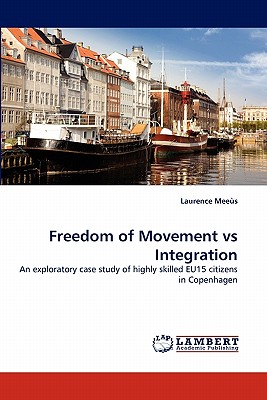 غلاف كتاب Freedom of Movement Vs Integration