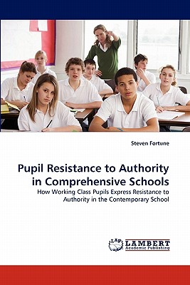 غلاف كتاب Pupil Resistance to Authority in Comprehensive Schools