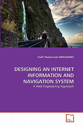 DESIGNING AN INTERNET INFORMATION AND NAVIGATION SYSTEM