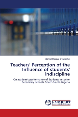 غلاف كتاب Teachers' Perception of the Influence of students' indiscipline