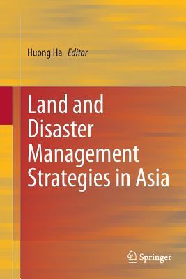 Land and Disaster Management Strategies in Asia