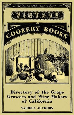 Directory of the Grape Growers and Wine Makers of California