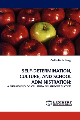 Self-Determination, Culture, and School Administration