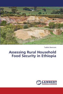 غلاف كتاب Assessing  Rural Household Food Security in Ethiopia