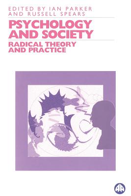 Psychology And Society: Radical Theory And Practice