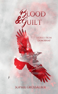 غلاف كتاب Blood and Guilt:Stories from Dumornay