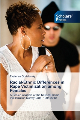غلاف كتاب Racial-Ethnic Differences in Rape Victimization among Females