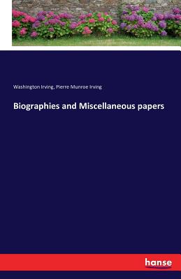 غلاف كتاب Biographies and Miscellaneous papers