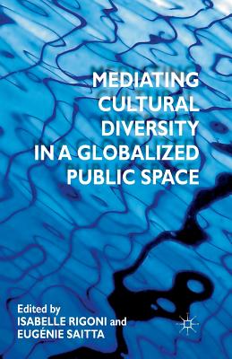 غلاف كتاب Mediating Cultural Diversity in a Globalised Public Space