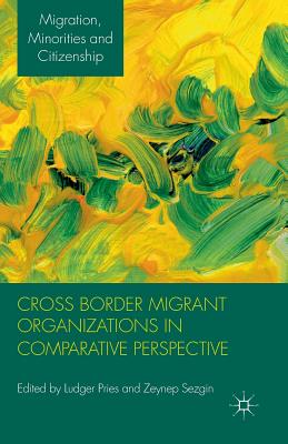 غلاف كتاب Cross Border Migrant Organizations in Comparative Perspective