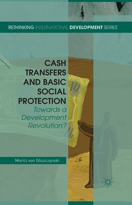 غلاف كتاب Cash Transfers and Basic Social Protection : Towards a Development Revolution?