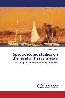 Spectroscopic Studies on the Level of Heavy Metals