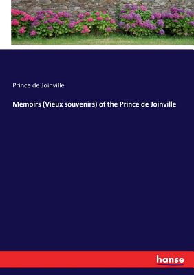 غلاف كتاب Memoirs (Vieux souvenirs) of the Prince de Joinville