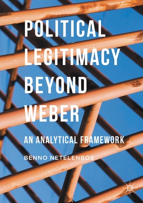 غلاف كتاب Political Legitimacy beyond Weber : An Analytical Framework