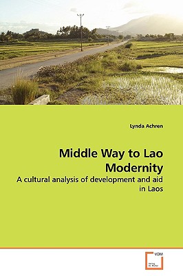 غلاف كتاب Middle Way to Lao Modernity