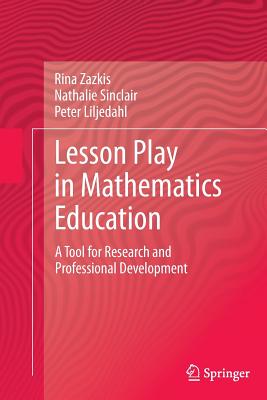 غلاف كتاب Lesson Play in Mathematics Education: : A Tool for Research and Professional Development