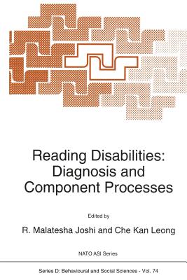 Reading Disabilities : Diagnosis and Component Processes