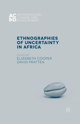 غلاف كتاب Ethnographies of Uncertainty in Africa