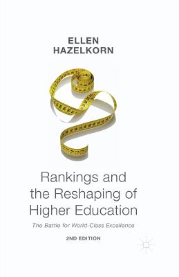 غلاف كتاب Rankings and the Reshaping of Higher Education : The Battle for World-Class Excellence