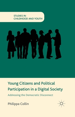 غلاف كتاب Young Citizens and Political Participation in a Digital Society : Addressing the Democratic Disconnect