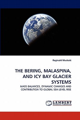 غلاف كتاب THE BERING, MALASPINA, AND ICY BAY GLACIER SYSTEMS