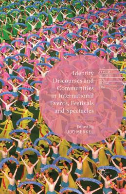 غلاف كتاب Identity Discourses and Communities in International Events, Festivals and Spectacles