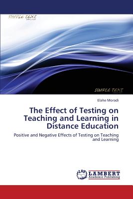 غلاف كتاب The Effect of Testing on Teaching and Learning in Distance Education