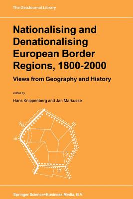 غلاف كتاب Nationalising and Denationalising European Border Regions, 1800-2000 : Views from Geography and History