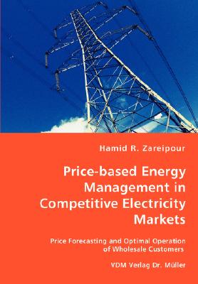Price-based Energy Management in Competitive Electricity Markets