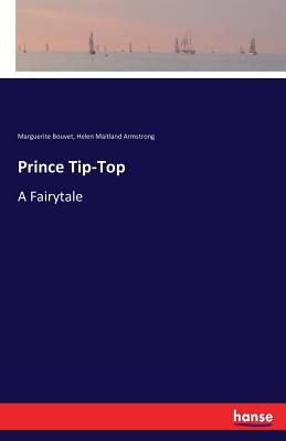 غلاف كتاب Prince Tip-Top:A Fairytale