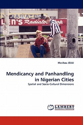 غلاف كتاب Mendicancy and Panhandling in Nigerian Cities