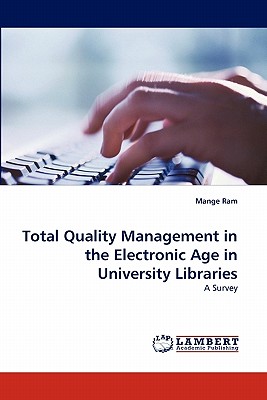 غلاف كتاب Total Quality Management in the Electronic Age in University Libraries