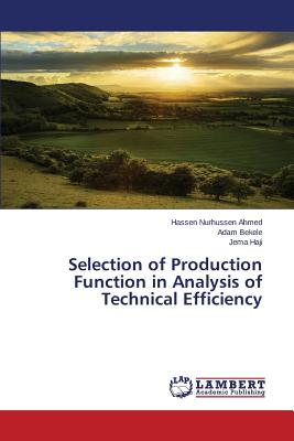 Selection of Production Function in Analysis of Technical Efficiency