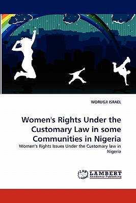غلاف كتاب Women's Rights Under the Customary Law in some Communities in Nigeria