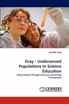 غلاف كتاب Gray - Underserved Populations in Science Education