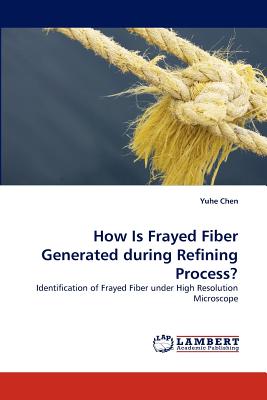 How Is Frayed Fiber Generated During Refining Process?