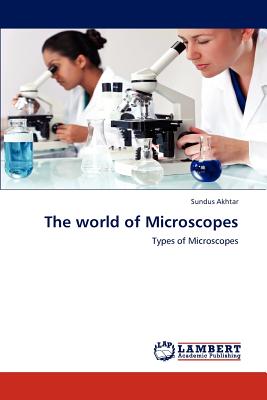 The world of Microscopes