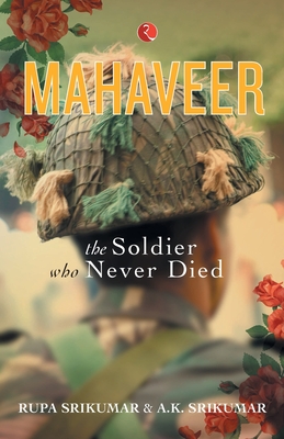 Mahaveer: The Soldier Who Never Died