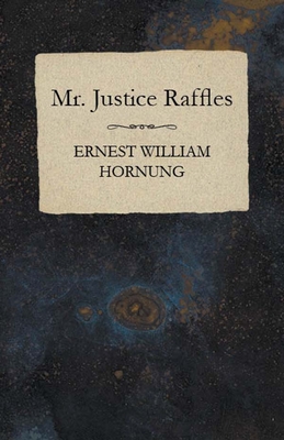 Mr. Justice Raffles