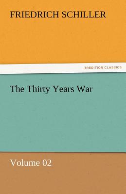 The Thirty Years War - Volume 02