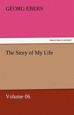 غلاف كتاب The Story of My Life - Volume 06
