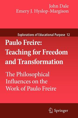 غلاف كتاب Paulo Freire: Teaching for Freedom and Transformation: The Philosophical Influences on the Work of Paulo Freire