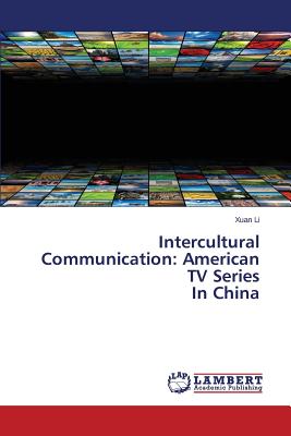 غلاف كتاب Intercultural Communication: American TV Series In China
