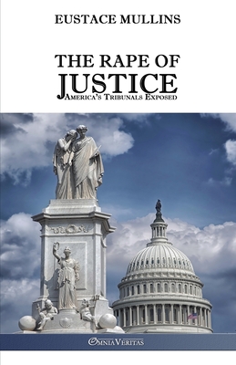 The Rape of Justice: America